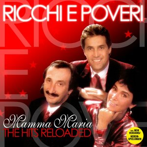 Ricchi E Poveri – Mamma Maria - The Hits Reloaded CD
