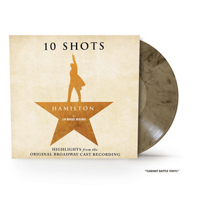 Various Artists – Hamilton: 10 Shots: Highlights from the Original Broadway Cast Recording LP Cabinet Battle Vinyl