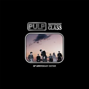 Pulp – Different Class (30th Anniversary Edition)