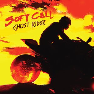 Soft Cell – Ghost Rider 12" Coloured Vinyl