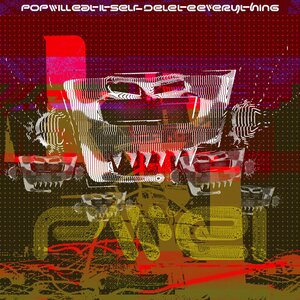 Pop Will Eat Itself – Delete Everything