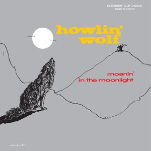 Howlin' Wolf – Moanin' In The Moonlight (Chess Records 75th Anniversary Series) LP