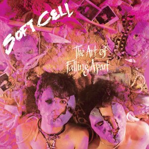 Soft Cell – The Art Of Falling Apart (2025 Remaster)