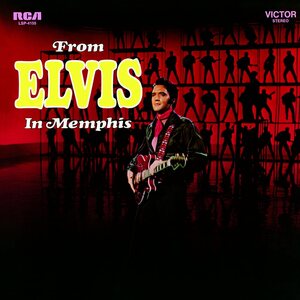 Elvis Presley – From Elvis In Memphis LP (National Album Day 2025)