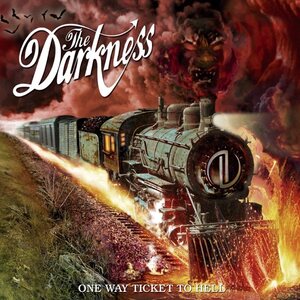 Darkness – One Way Ticket to Hell ...And Back
