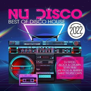 Various Artists – Nu Disco 2022 - Best Of Disco House CD