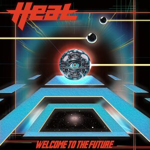 H.E.A.T – Welcome To The Future