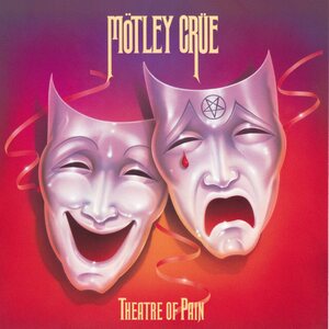 Mötley Crüe – Theatre Of Pain (40th Anniversary)