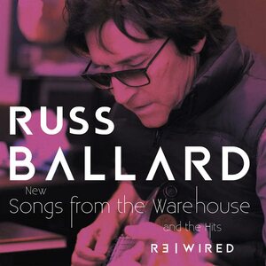 Russ Ballard – Songs From The Warehouse | The Hits RƎ|WIRED 2LP