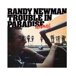 Randy Newman – Trouble in Paradise: Demos LP