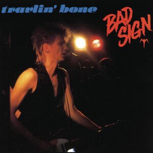 Bad Sign – Travlin' Bone LP