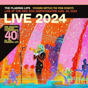 Flaming Lips – Yoshimi Battles The Pink Robots - Live at the Zoo Amphitheatre, Oklahoma City, August 30, 2024 2LP Coloured Vinyl