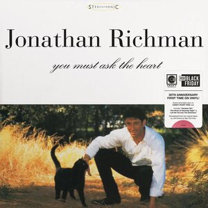 Jonathan Richman – You Must Ask The Heart (30th Anniversary Edition) LP Coloured Vinyl