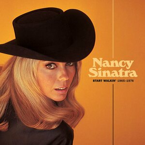 Nancy Sinatra – Start Walkin' 1965-1976 CD Limited Edition