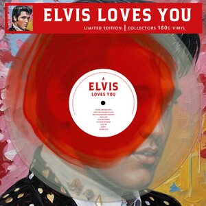 Elvis Presley – Elvis Loves You LP Coloured Vinyl
