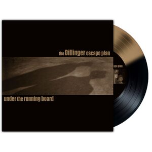 Dillinger Escape Plan – Under The Running Board 7"