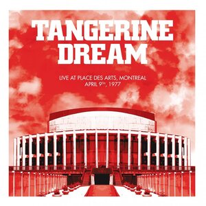 Tangerine Dream – Live at Place des Arts, Montreal - April 10, 1977 3LP Coloured Vinyl