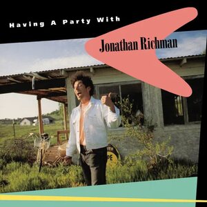 Jonathan Richman – Having A Party With Jonathan Richman LP