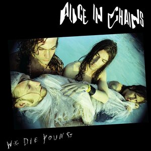 Alice In Chains – We Die Young 12" EP