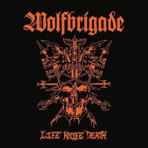 Wolfbrigade - Life Knife Death (Splatter) Scandin LP