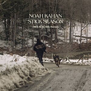 Noah Kahan: Stick Season (We'll All Be Here Forever) 2CD