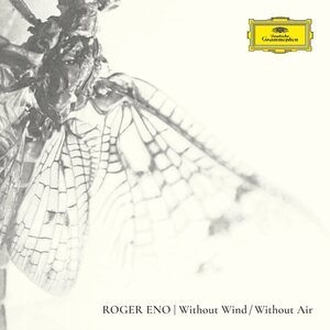 Roger Eno – Without Wind, Without Air LP