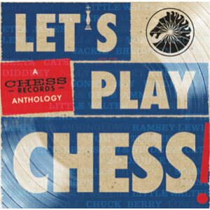 Various Artists – Let's Play Chess: A Chess Records Anthology 2LP