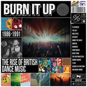 Various Artists – Burn It Up - The Rise of British Dance Music 1986-1991 4CD