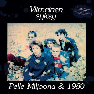 Pelle Miljoona & 1980 – Viimeinen syksy (2025) LP+CD (Red vinyl)