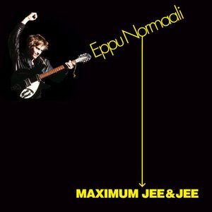 Eppu Normaali – Maximum Jee & Jee LP
