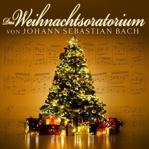 Various Artists – Weihnachtsoratorium von Johann Sebastian Bach CD