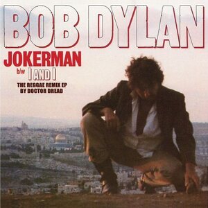 Bob Dylan – Jokerman / I And I Remixes 12"