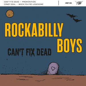 Rockabilly Boys – Can't Fix Dead 7" EP