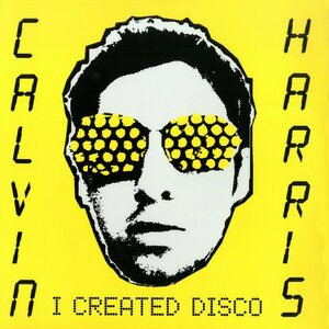 Calvin Harris – I Created Disco 2LP