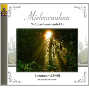MIELENRAUHAA CD : SALAPERÄINEN VIIDAKKO : LUONNON ÄÄNIÄ RENTOUTUMISEEN CD