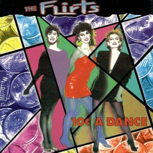 The Flirts – 10¢ A Dance CD
