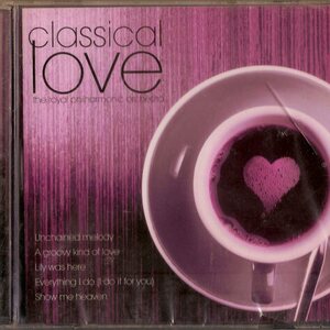 The Royal Philharmonic Orchestra – Classical Love CD