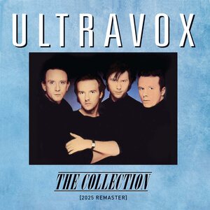 Ultravox – The Collection (2025 Remaster)