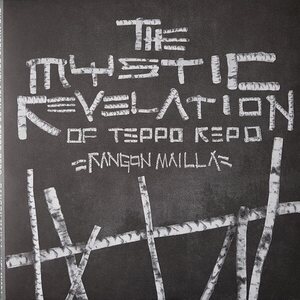 The Mystic Revelation of Teppo Repo – Rangon Mailla