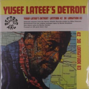 Yusef Lateef: Yusef Lateef's Detroit Latitude 42° 30' Longitude 83° (remastered) (180g) LP