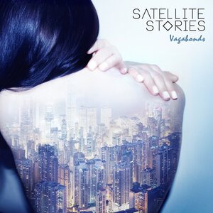 Satellite Stories : Vagabonds LP