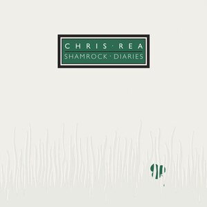 Chris Rea ‎– Shamrock Diaries (40th Anniversary Edition) LP (Green Recycled Vinyl)