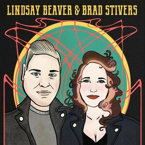 Lindsay Beaver & Brad Stivers – Lindsay Beaver & Brad Stivers CD