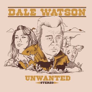 Dale Watson – Unwanted