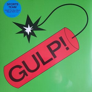 Sports Team – Gulp! LP