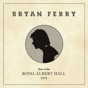 Bryan Ferry – Live At The Royal Albert Hall 1974 LP