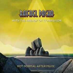 Rafael Pacha with The Friends of (con)fusion – Not Normal After Music CD