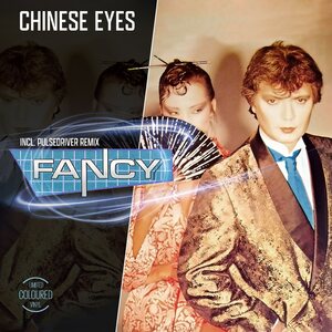 Fancy – Chinese Eyes 12" Coloured Vinyl