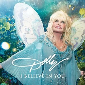 Dolly Parton: I Believe In You on CD