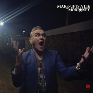 Morrissey – Make-Up Is A Lie